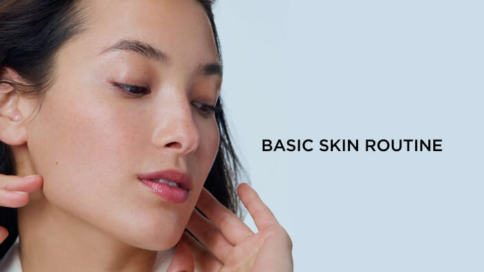 Basic Skin Routine