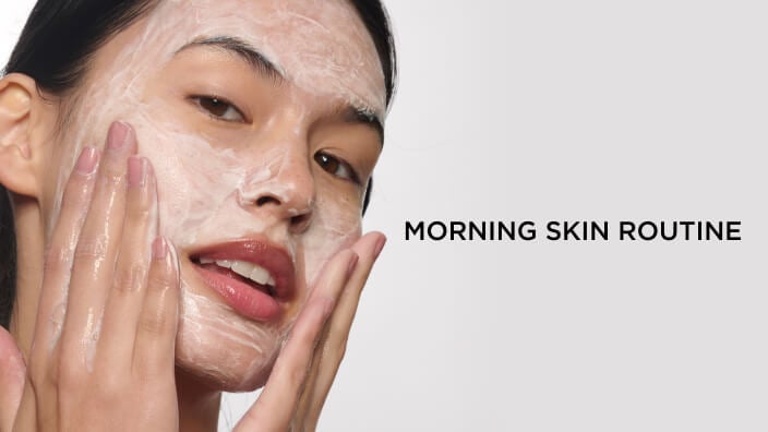 Morning skin routine