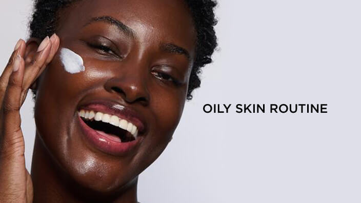 Oily skin routine